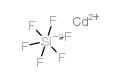 Cadmium silicofluoride structure, CAS 17010-21-8